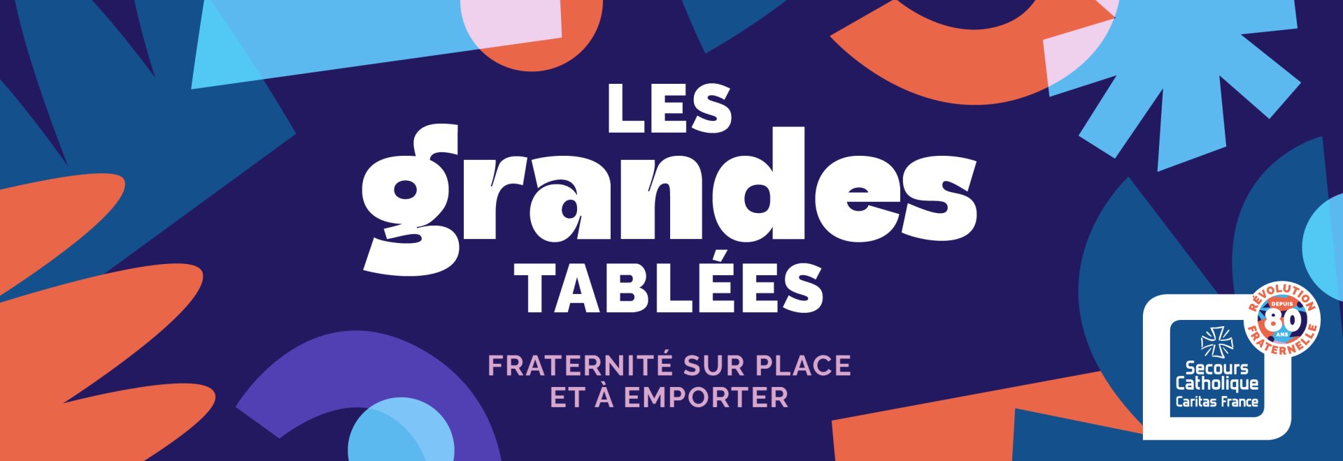 bannière "les Grandes tablées, fraternité sur place et à emporter"